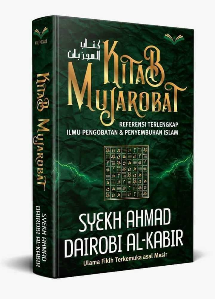 Kitab Mujarobat Referensi Terlengkap Ilmu Pengobatan dan Penyembuhan Islam