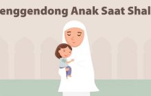 29. Hukum Menggendong Anak Kecil Saat Sholat
